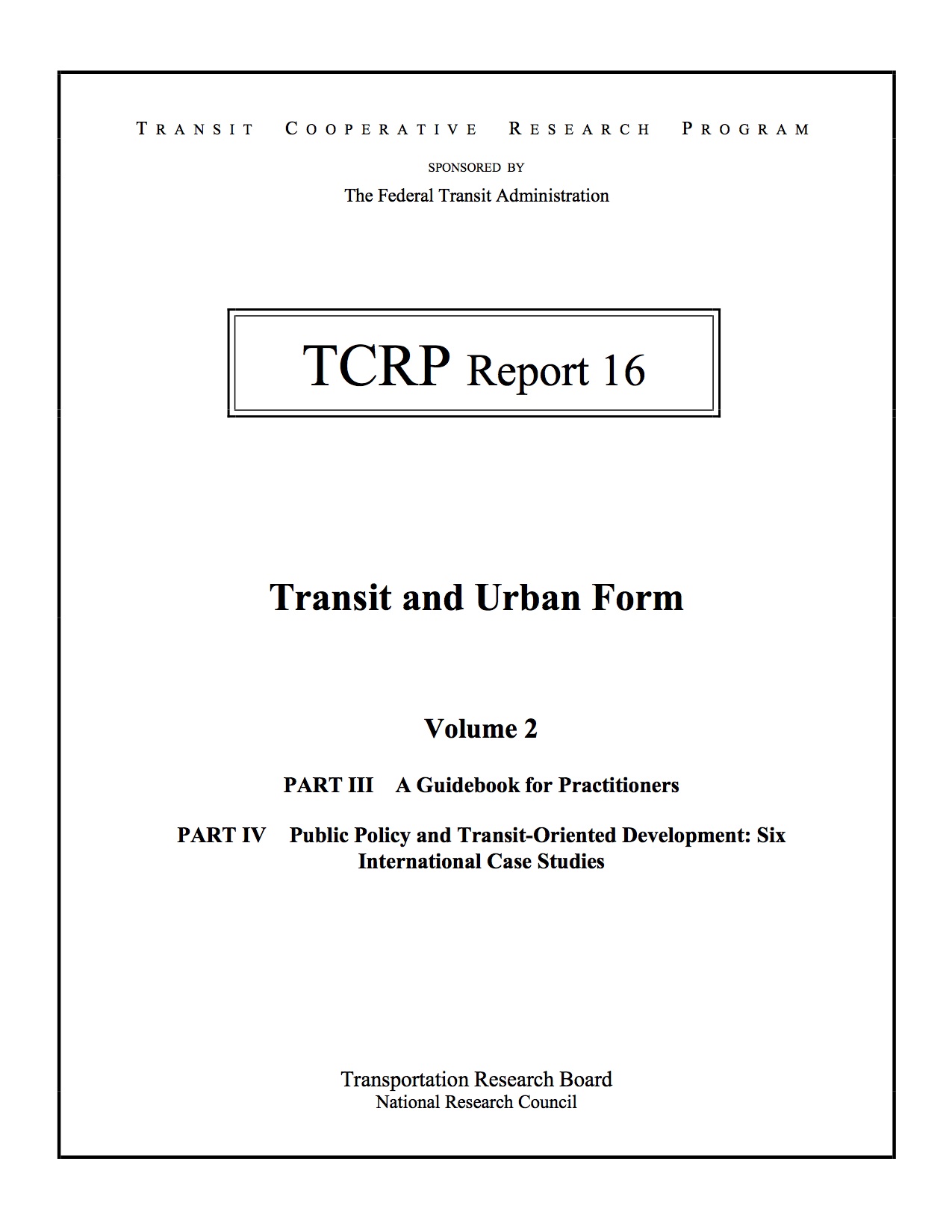 Transit and Urban Form – Volume 2, Part III A Guidebook for Practitioners