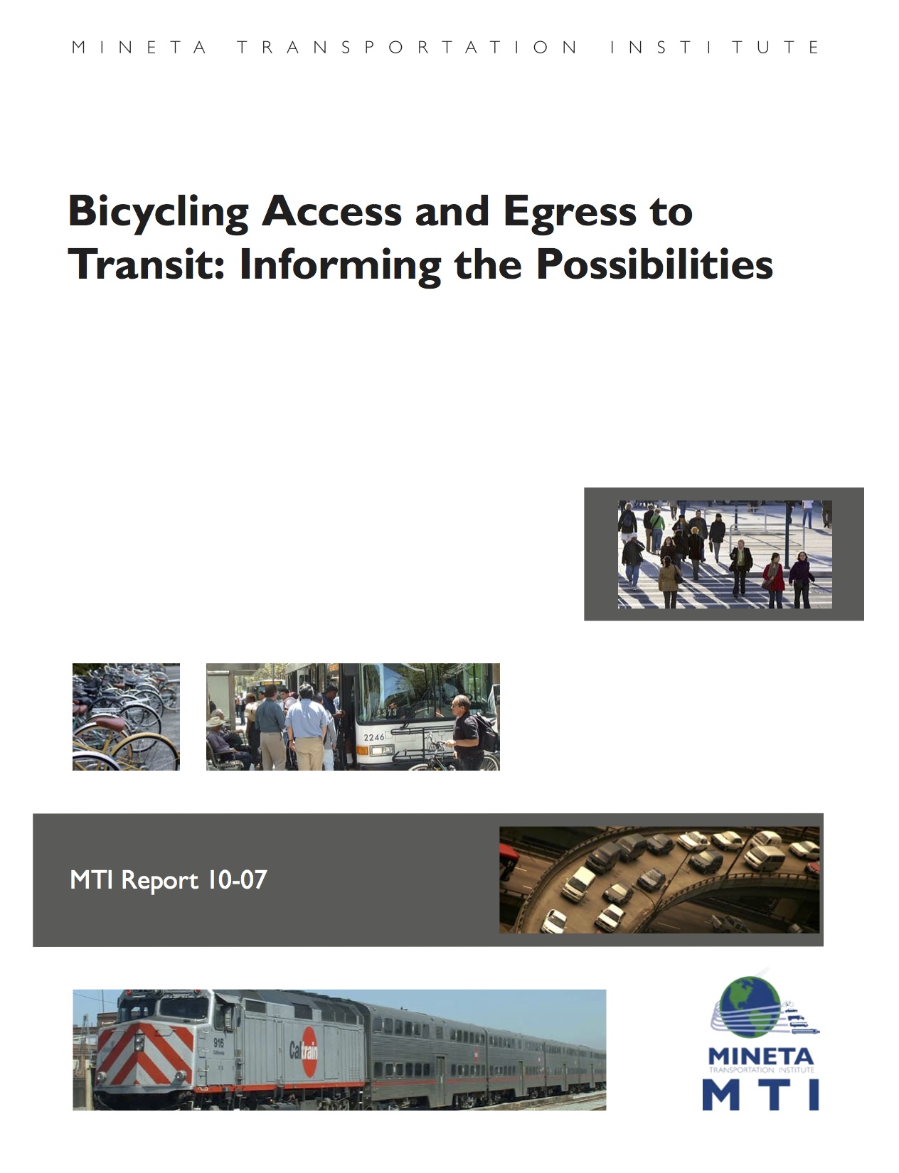 Bicycling Access and Egress to Transit: Informing the Possibilities