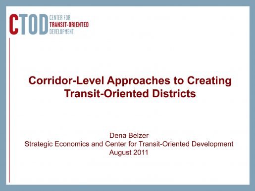 Corridor-Level Approaches to Creating Transit-Oriented Districts