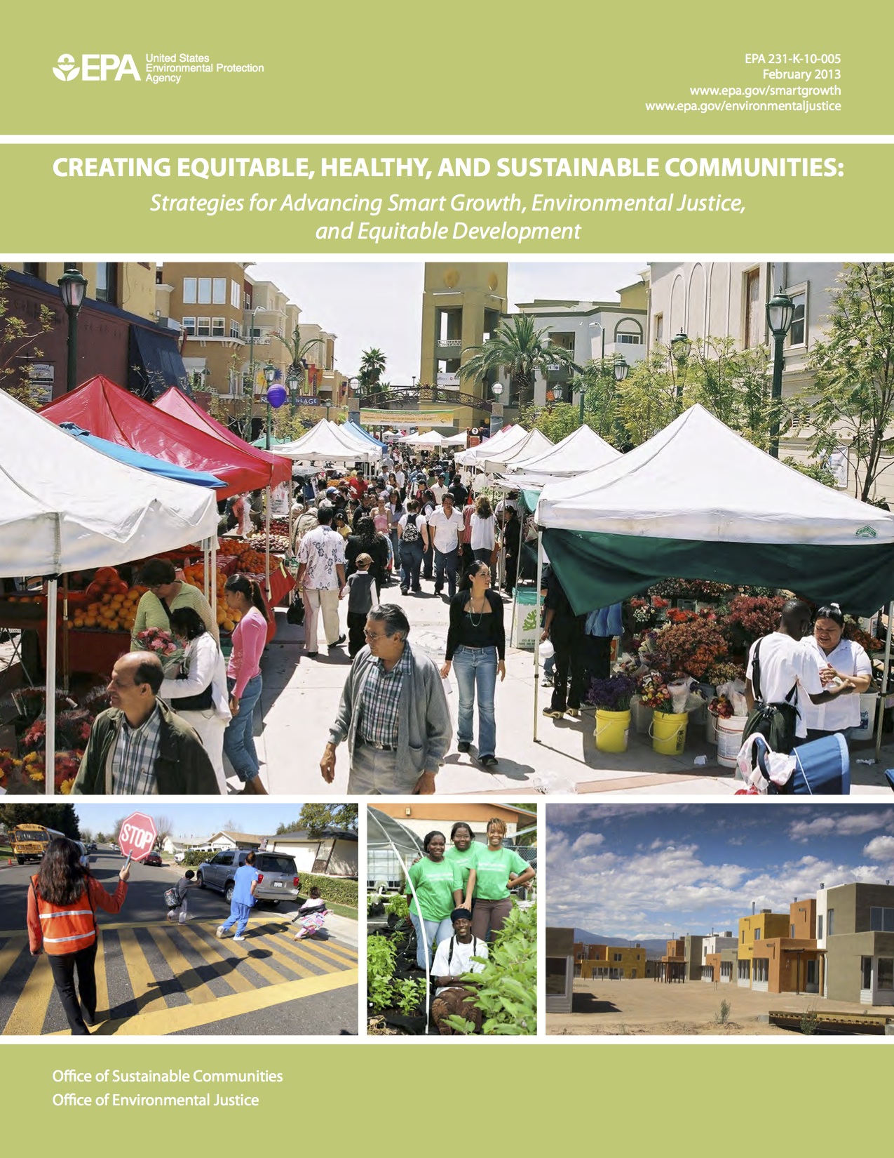 Creating Equitable, Healthy, and Sustainable Communities: Strategies for Advancing Smart Growth, Environmental Justice, and Equitable Development
