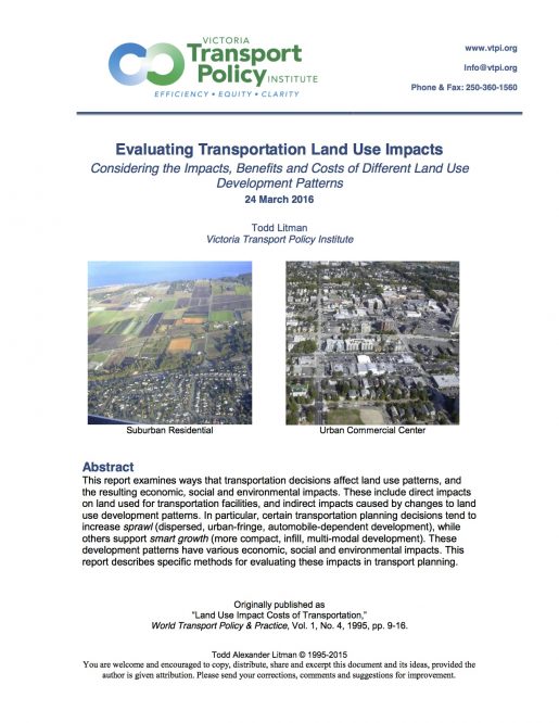 Evaluating Transportation Land Use Impacts: Considering the Impacts, Benefits and Costs of Different Land UseDevelopment Patterns