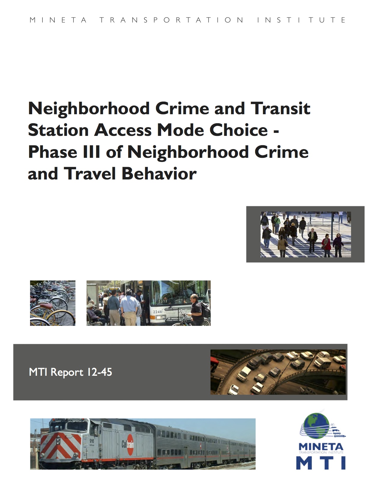 Neighborhood Crime and Transit Station Access Mode Choice – Phase III of Neighborhood Crime and Travel Behavior