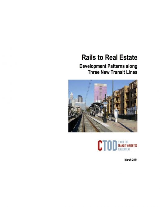 Rails to Real Estate: Development Patterns Along Three New Transit Lines