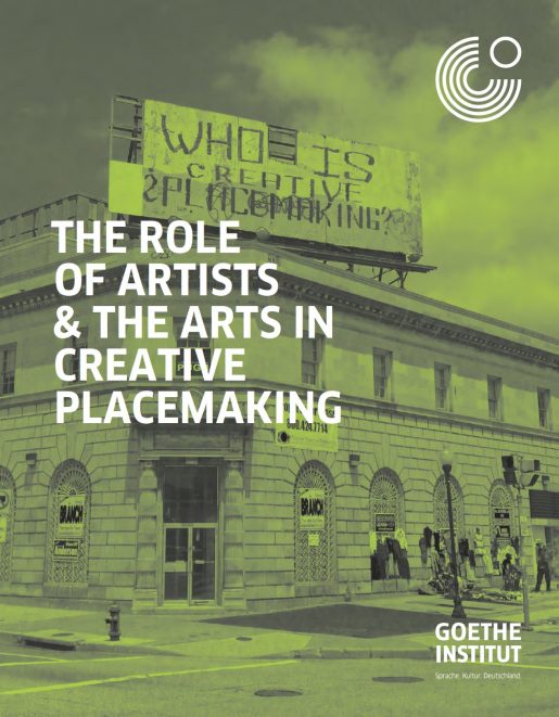 The Role of Artists & The Arts in Creative Placemaking