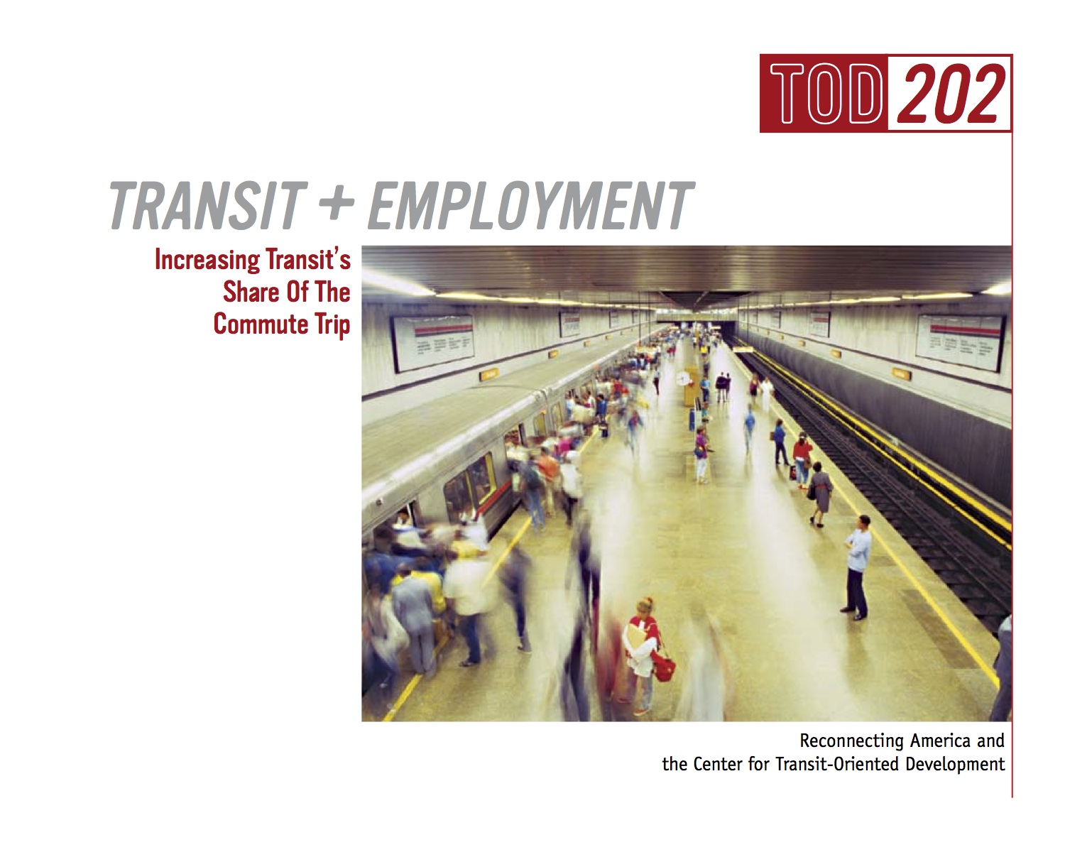 TOD 202: Transit & Employment – Increasing Transit’s Share Of The Commute Trip