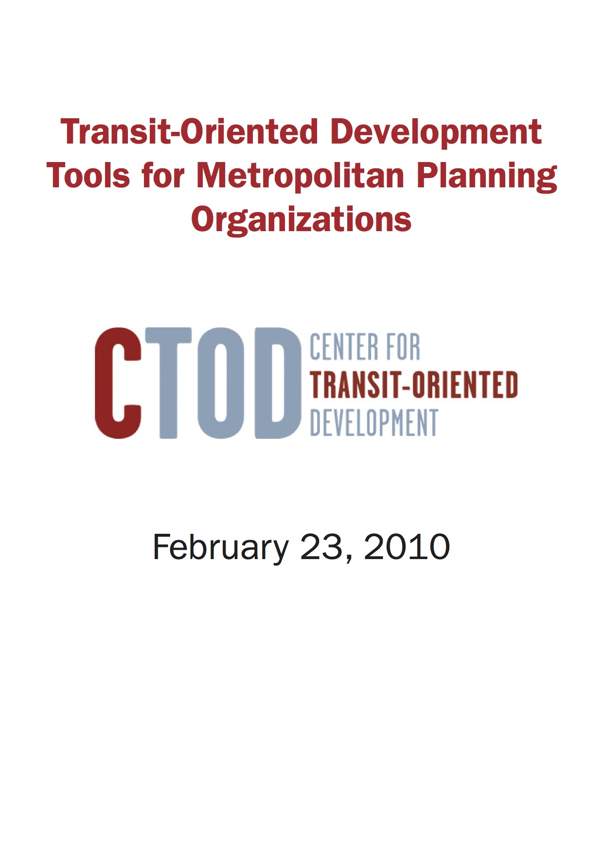 Transit-Oriented Development Tools for Metropolitan Planning Organizations