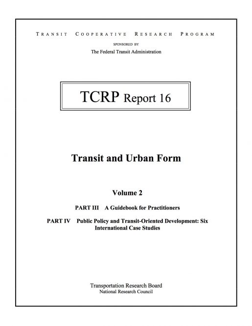 Transit and Urban Form – Volume 2, Part III A Guidebook for Practitioners